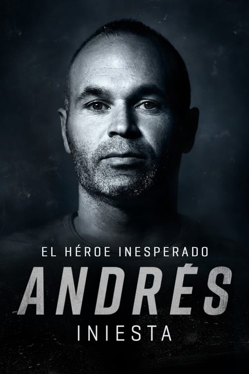 Poster de Andrés Iniesta: el héroe inesperado