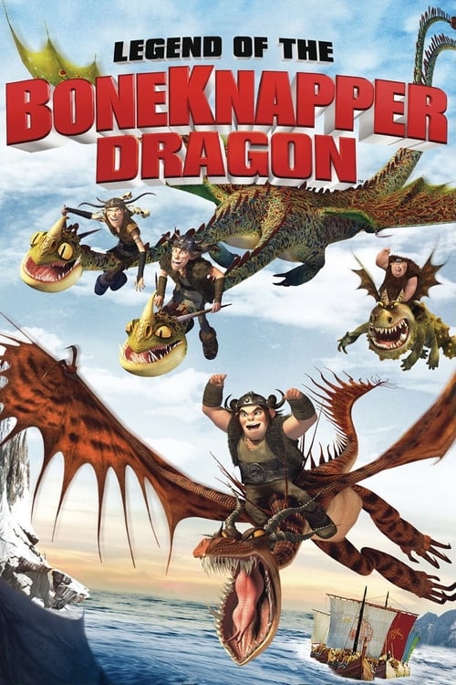 Poster de Cómo Entrenar a Tu Dragón: La leyenda del Rompehuesos