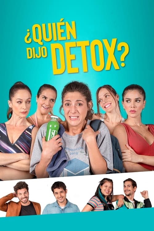 Poster de ¿Quién dijo Detox?