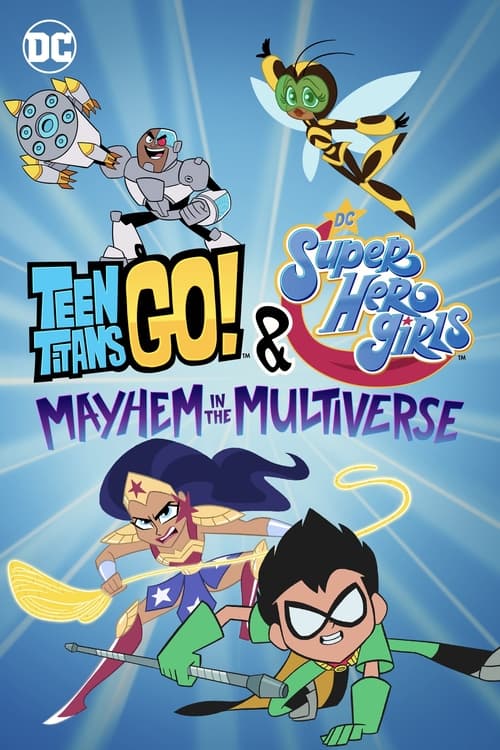 Poster de ¡Los Jóvenes Titanes en Acción! y DC Super Hero Girls: Caos en el Multiverso