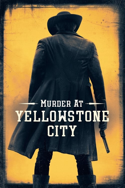 Poster de Murder at Yellowstone City