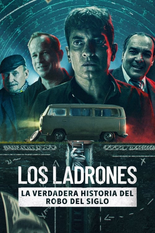 Poster de Los Ladrones: La verdadera historia del robo del siglo