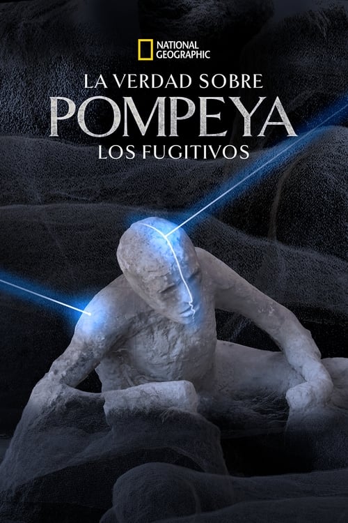 Poster de La verdad sobre Pompeya: Los fugitivos