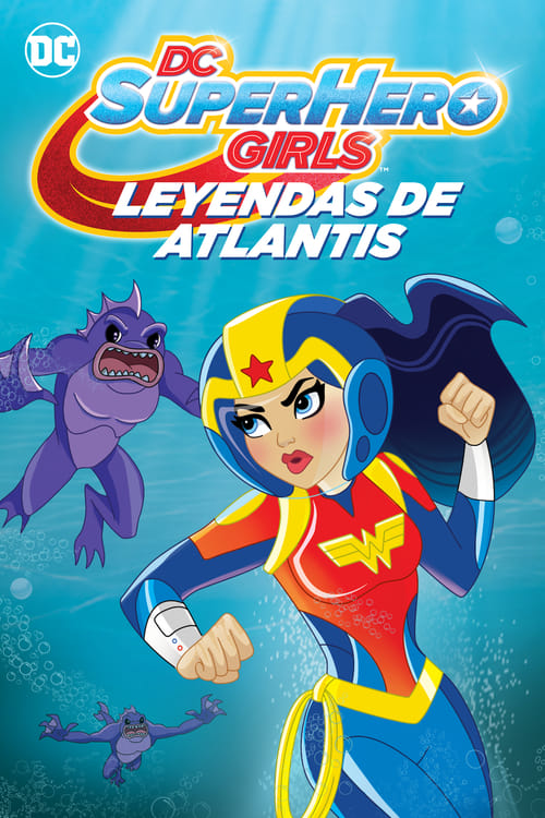 Poster de DC Super Hero Girls: Leyendas de la Atlántida