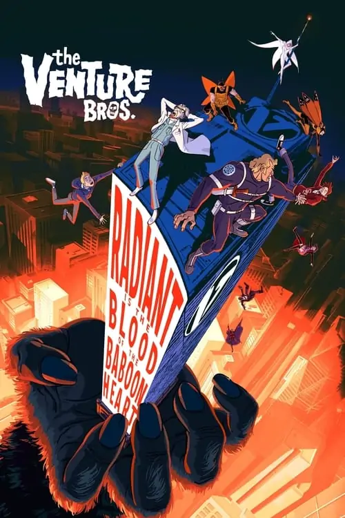 Poster de The Venture Bros.: Radiant is the Blood of the Baboon Heart