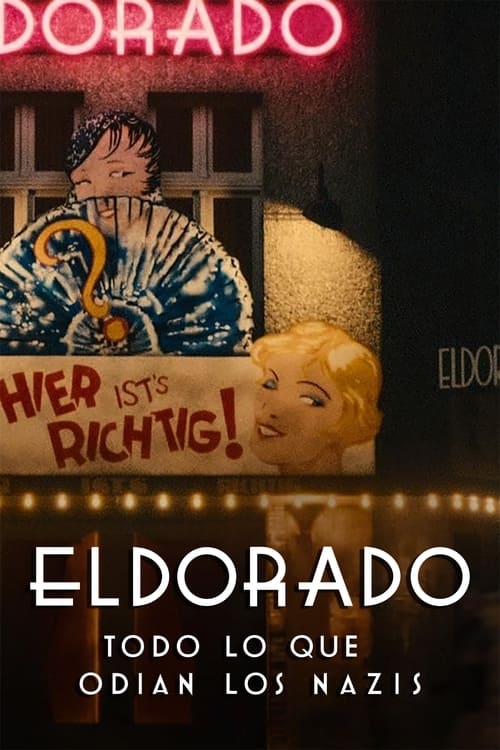 Poster de Eldorado: Todo lo que odian los nazis