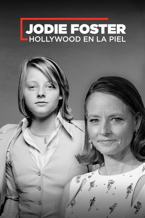Poster de Jodie Foster : Hollywood dans la peau