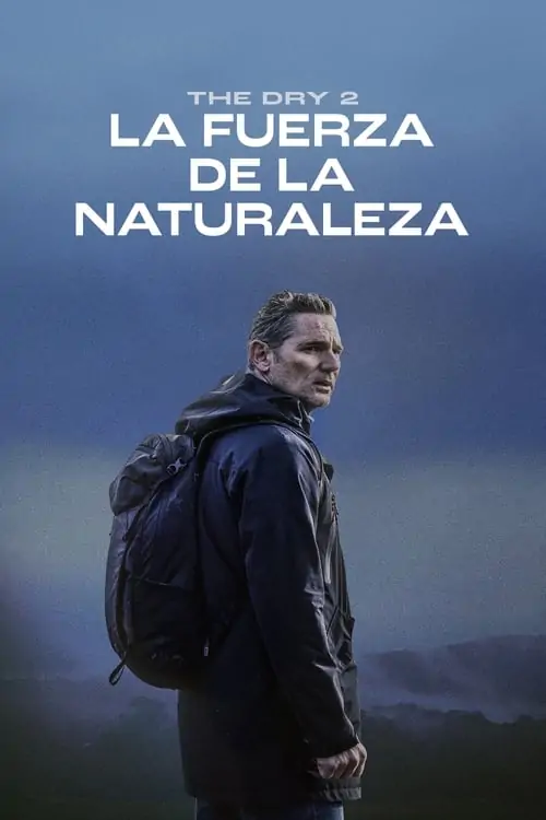 Poster de Force of Nature: The Dry 2